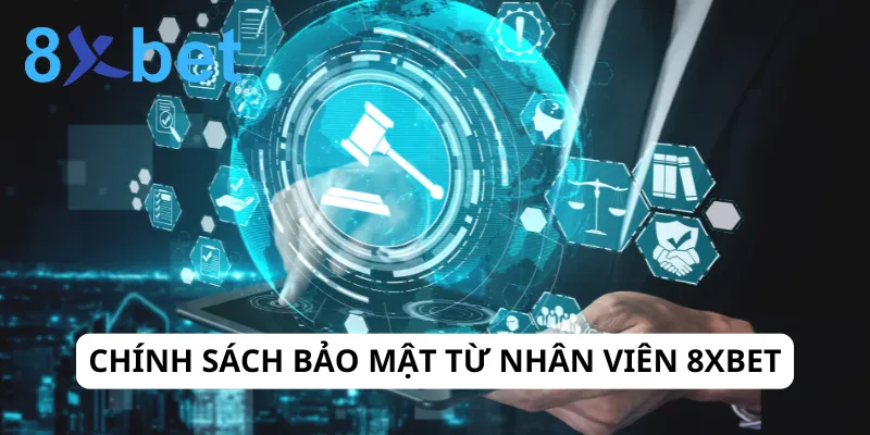Chính sách bảo mật 8xbet 5 Nhân viên 8xbet cần ký thỏa thuận bảo mật thông tin khách hàng