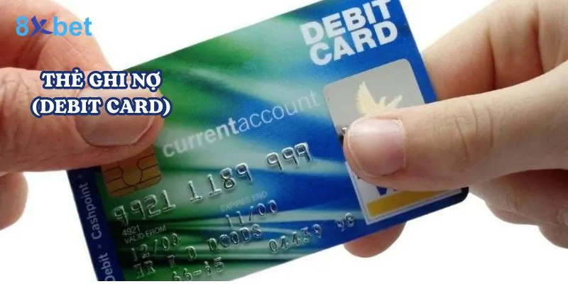 Rút tiền 8Xbet: Quy trình nhanh chóng và an toàn 4 Rút tiền bằng thẻ ghi nợ là một lựa chọn phổ biến