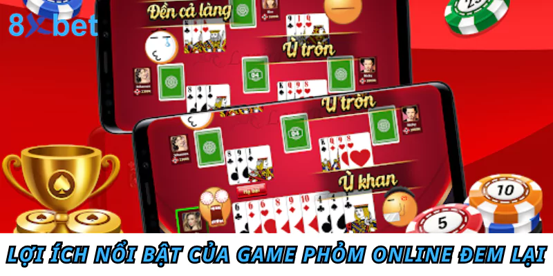 Hướng dẫn cách chơi Phỏm online chi tiết cho tân thủ 3 Lợi ích nổi bật của game Phỏm online đem lại