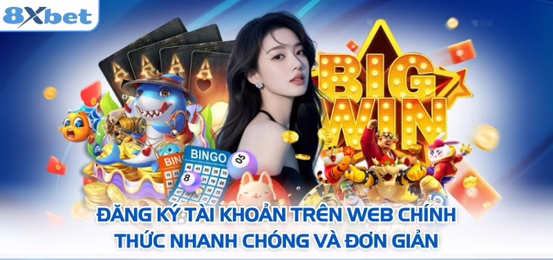 8xbet - Tải App Đăng Ký Đăng Nhập Nhà cái 8xbet.com 4 Đăng ký tài khoản trên web chính thức nhanh chóng và đơn giản